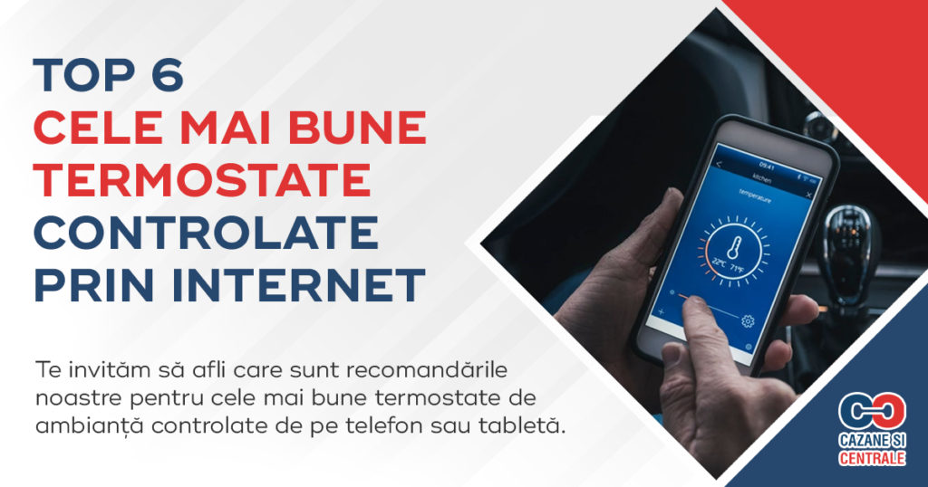 Top 6 cele mai bune termostate controlate prin internet